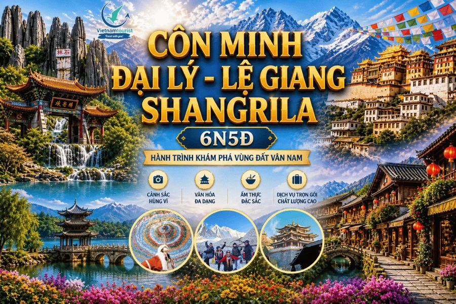 CÔN MINH - ĐẠI LÝ - LỆ GIANG - SHANGRILA 6N5Đ (MU-T)
