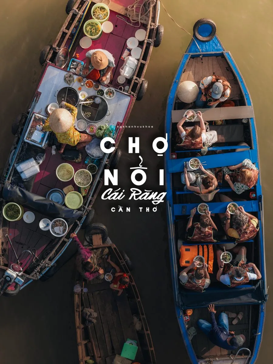 CHỢ NỔI CÁI RĂNG - NHỊP SỐNG MIỀN TÂY TRÊN SÔNG NƯỚC CẦN THƠ
