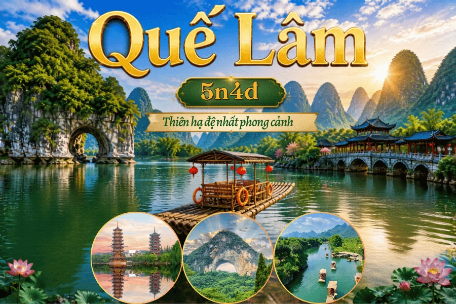 QUẾ LÂM 5N4Đ [T]
